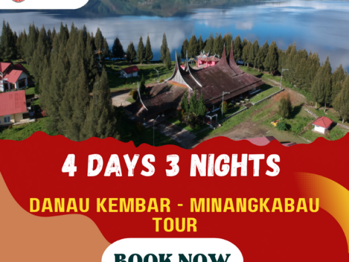 4D3N DANAU KEMBAR MINANGKABAU TOUR (1N PADANG PANJANG, 1N BUKITTINGGI, 1N PADANG)