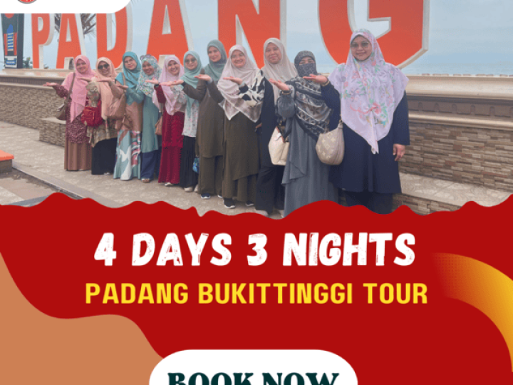 4D3N PADANG BUKITTINGGI PACKAGE (3N BUKITTINGGI)
